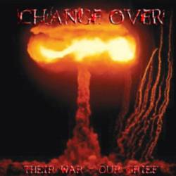 Change Over : Their war - our grief